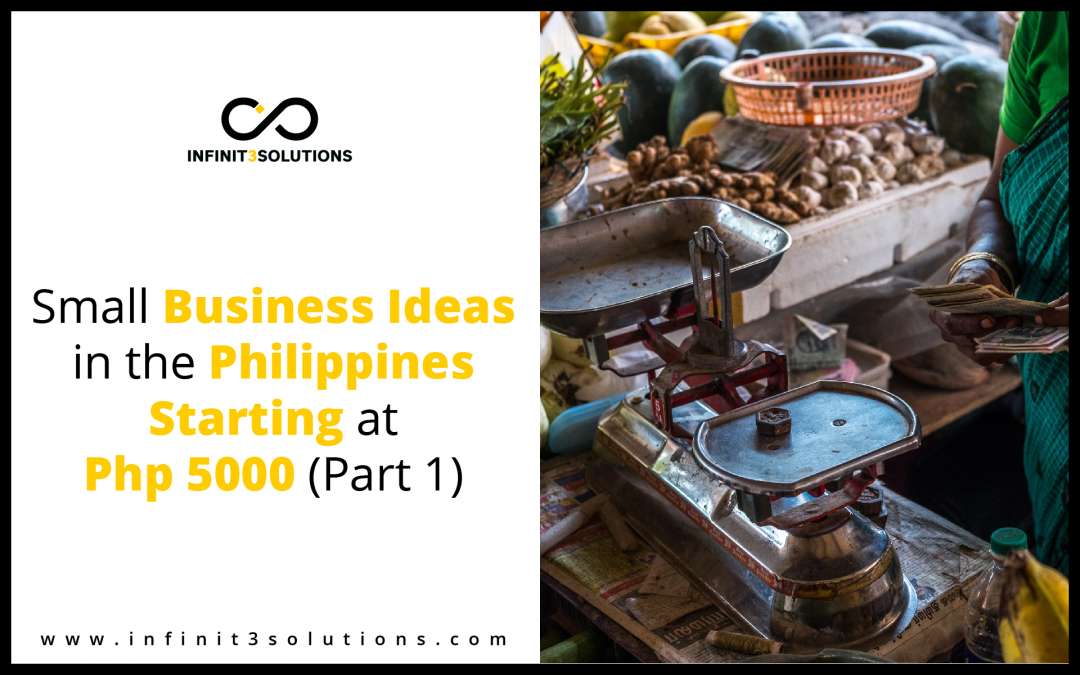 Small Business Ideas In The Philippines Starting At Php 5000